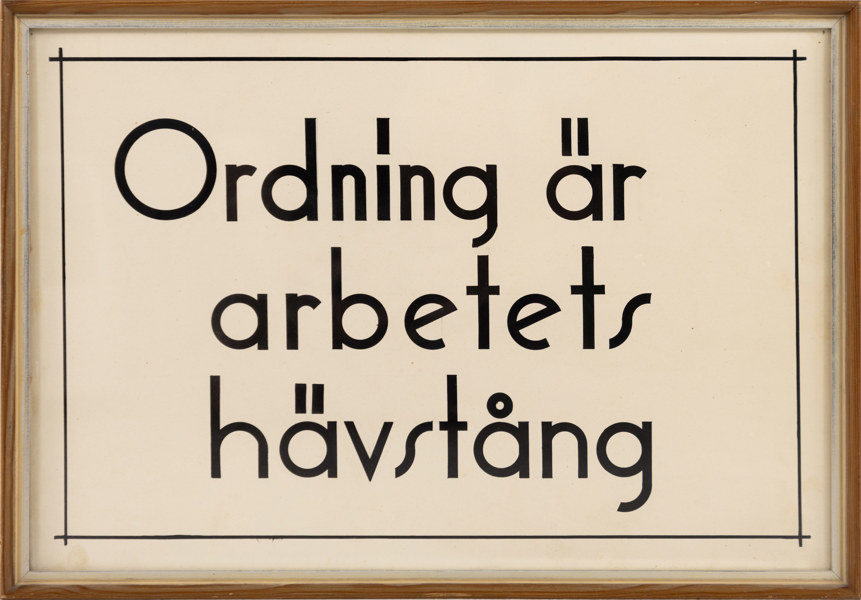 Inramat ordspråk, tusch, "Ordning är arbetets hävstång", 52 x 37 cm